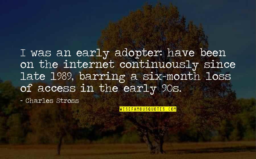 Barring Quotes By Charles Stross: I was an early adopter: have been on Barring Quotes By Charles Stross: I was an early adopter: have been on