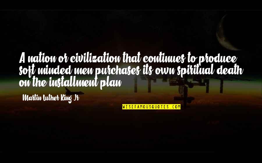 Barrino Steve Quotes By Martin Luther King Jr.: A nation or civilization that continues to produce Barrino Steve Quotes By Martin Luther King Jr.: A nation or civilization that continues to produce