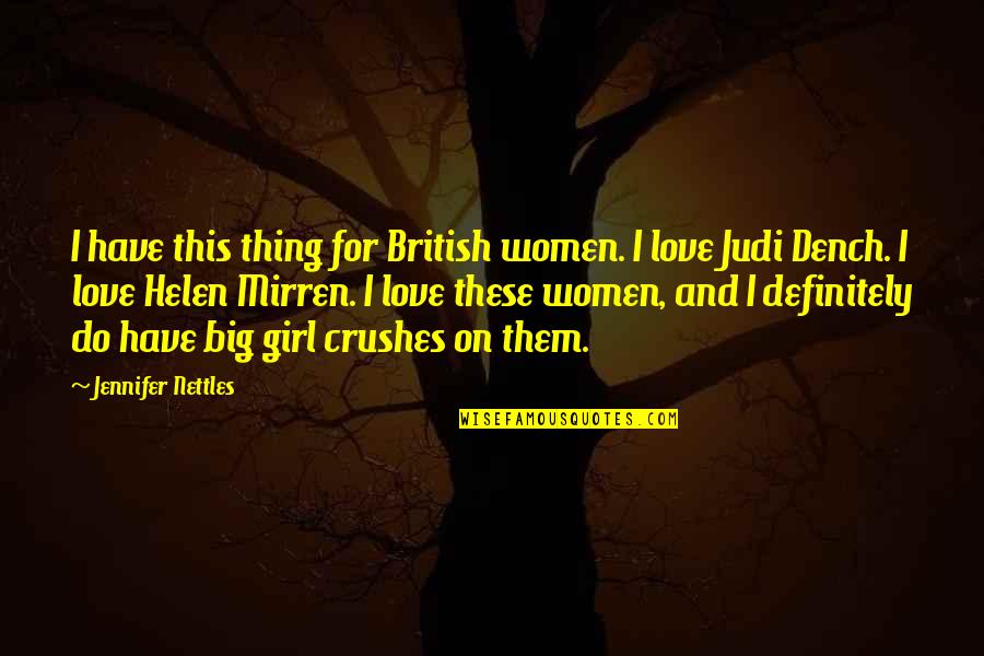 Barriss Quotes By Jennifer Nettles: I have this thing for British women. I