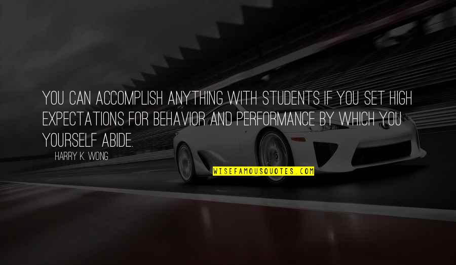 Barristan The Bold Quotes By Harry K. Wong: You can accomplish anything with students if you Barristan The Bold Quotes By Harry K. Wong: You can accomplish anything with students if you