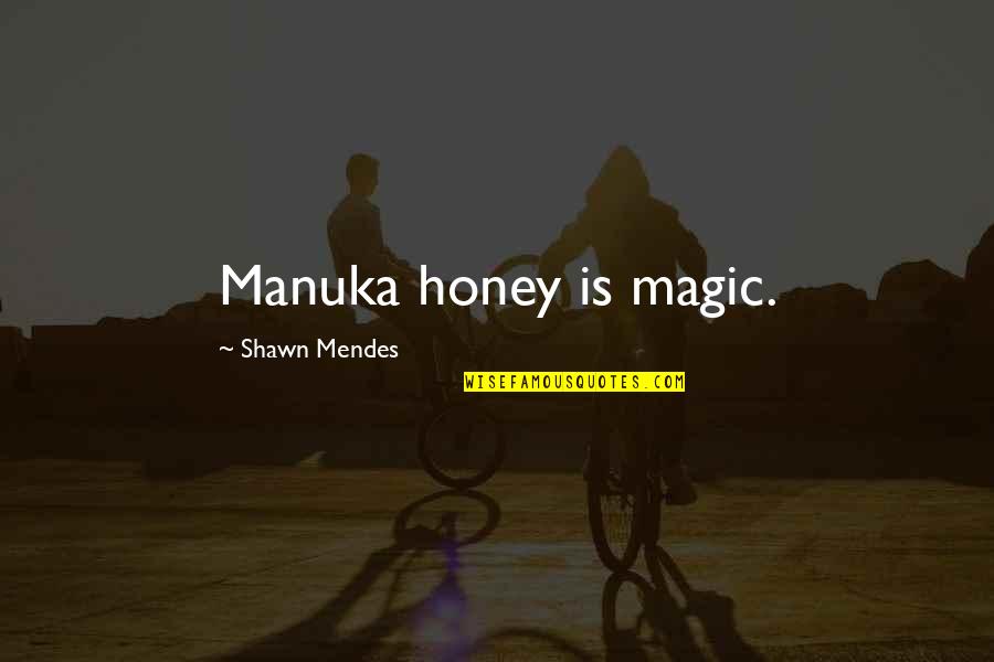 Barrotes Png Quotes By Shawn Mendes: Manuka honey is magic.