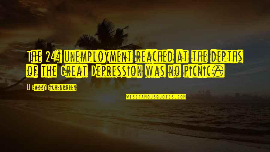 Barry Eichengreen Quotes By Barry Eichengreen: The 24% unemployment reached at the depths of