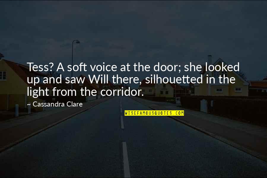 Barry Red Oaks Quotes By Cassandra Clare: Tess? A soft voice at the door; she