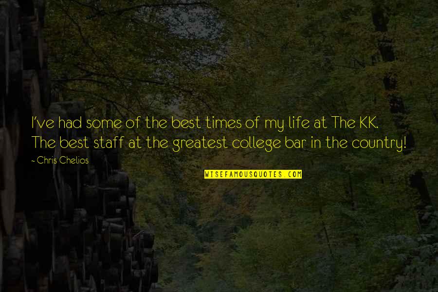 Bars Quotes By Chris Chelios: I've had some of the best times of Bars Quotes By Chris Chelios: I've had some of the best times of