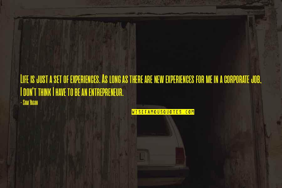 Barsad Movie Quotes By Sam Yagan: Life is just a set of experiences. As Barsad Movie Quotes By Sam Yagan: Life is just a set of experiences. As