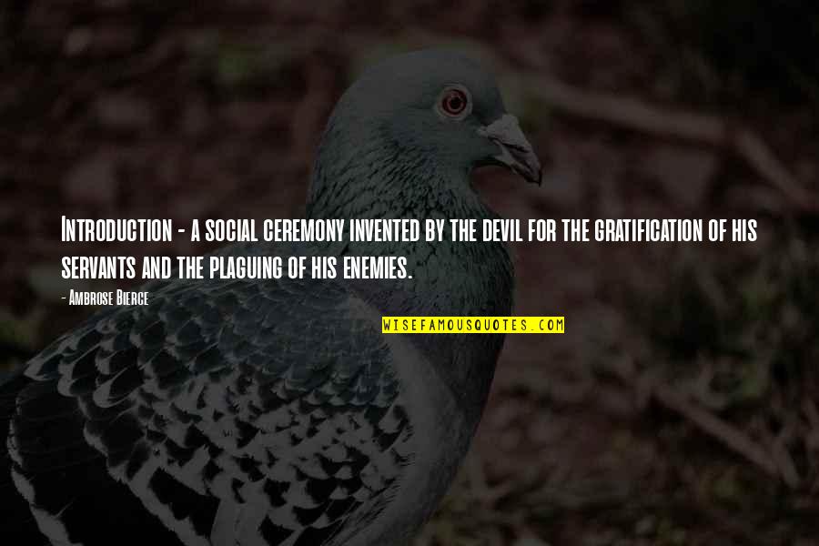 Barsy Mixer Quotes By Ambrose Bierce: Introduction - a social ceremony invented by the Barsy Mixer Quotes By Ambrose Bierce: Introduction - a social ceremony invented by the