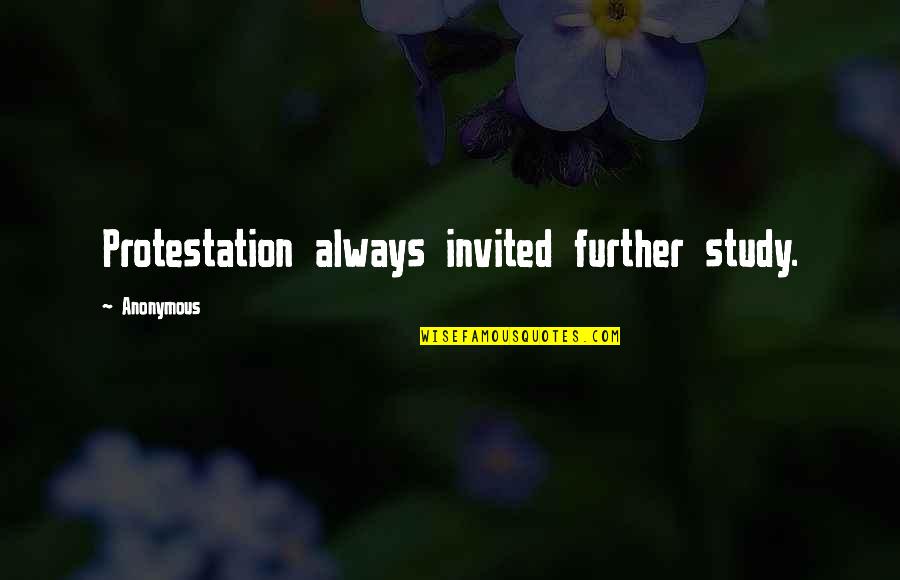 Bartfeld San Francisco Quotes By Anonymous: Protestation always invited further study. Bartfeld San Francisco Quotes By Anonymous: Protestation always invited further study.