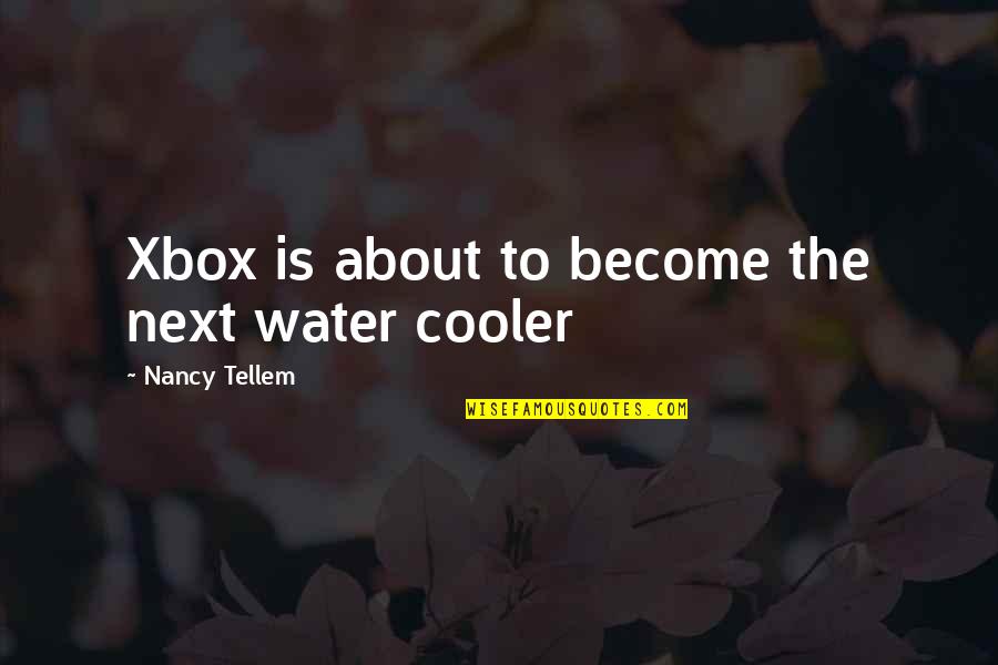 Baruffaldi Plastic Technology Quotes By Nancy Tellem: Xbox is about to become the next water