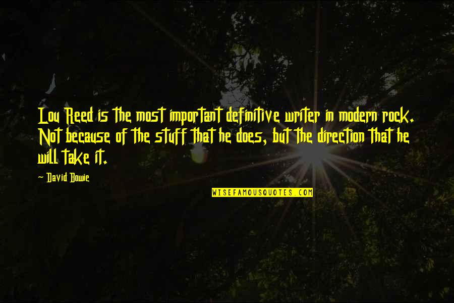 Baryar De Jardin Quotes By David Bowie: Lou Reed is the most important definitive writer Baryar De Jardin Quotes By David Bowie: Lou Reed is the most important definitive writer