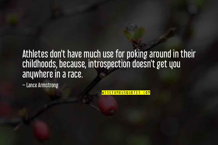 Basal Quotes By Lance Armstrong: Athletes don't have much use for poking around