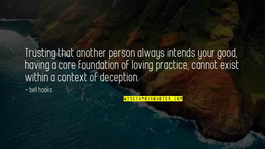Baschetti Restaurant Quotes By Bell Hooks: Trusting that another person always intends your good,