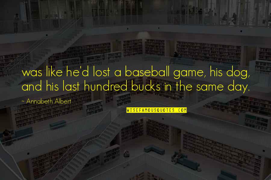 Baseball Game Quotes By Annabeth Albert: was like he'd lost a baseball game, his