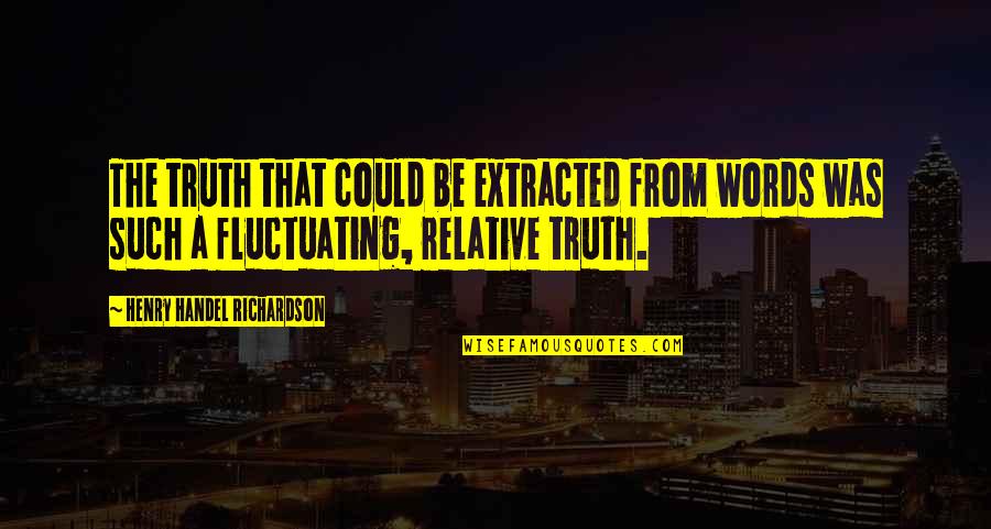 Baseballoween Quotes By Henry Handel Richardson: The truth that could be extracted from words Baseballoween Quotes By Henry Handel Richardson: The truth that could be extracted from words