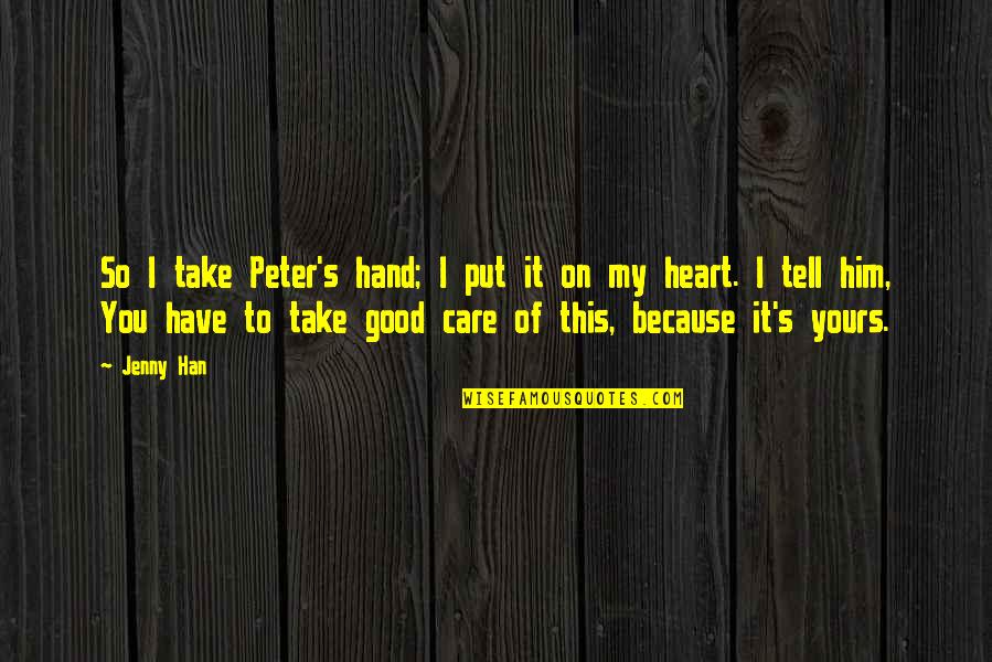 Baseboards For Bathrooms Quotes By Jenny Han: So I take Peter's hand; I put it Baseboards For Bathrooms Quotes By Jenny Han: So I take Peter's hand; I put it