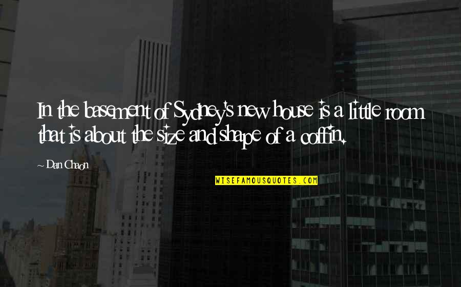 Basement Quotes By Dan Chaon: In the basement of Sydney's new house is Basement Quotes By Dan Chaon: In the basement of Sydney's new house is