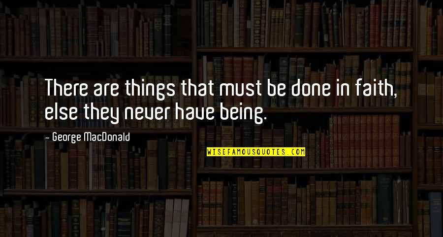 Basenji Quotes By George MacDonald: There are things that must be done in Basenji Quotes By George MacDonald: There are things that must be done in