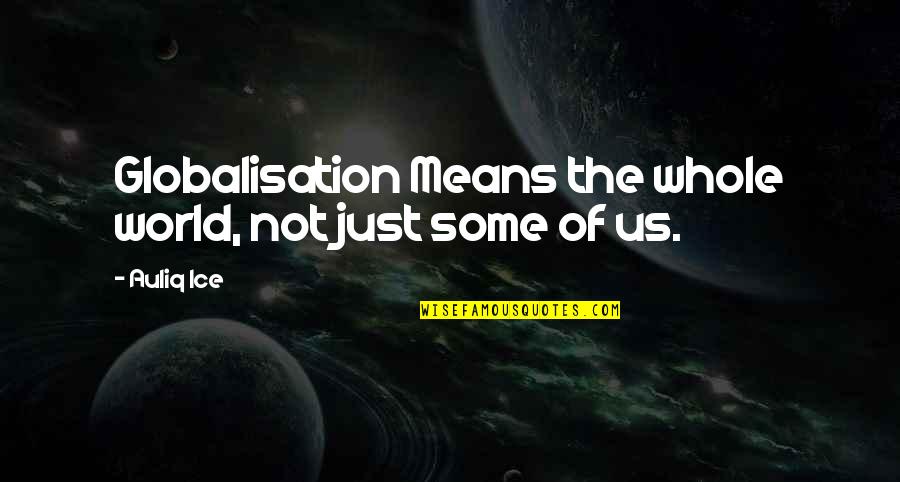 Bash Command Substitution Quotes By Auliq Ice: Globalisation Means the whole world, not just some