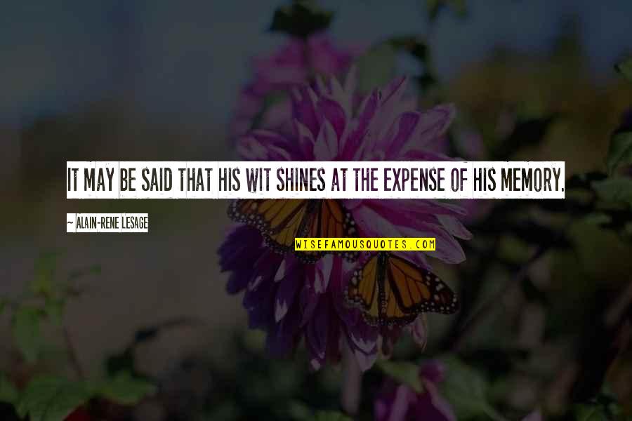 Bashundhara Housing Quotes By Alain-Rene Lesage: It may be said that his wit shines Bashundhara Housing Quotes By Alain-Rene Lesage: It may be said that his wit shines