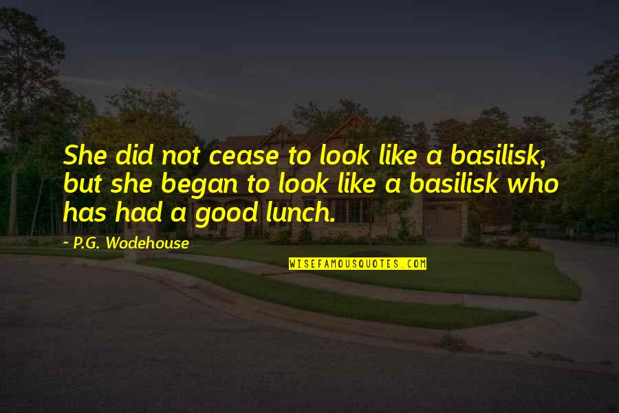 Basilisk Quotes By P.G. Wodehouse: She did not cease to look like a