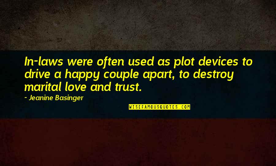 Basinger's Quotes By Jeanine Basinger: In-laws were often used as plot devices to Basinger's Quotes By Jeanine Basinger: In-laws were often used as plot devices to