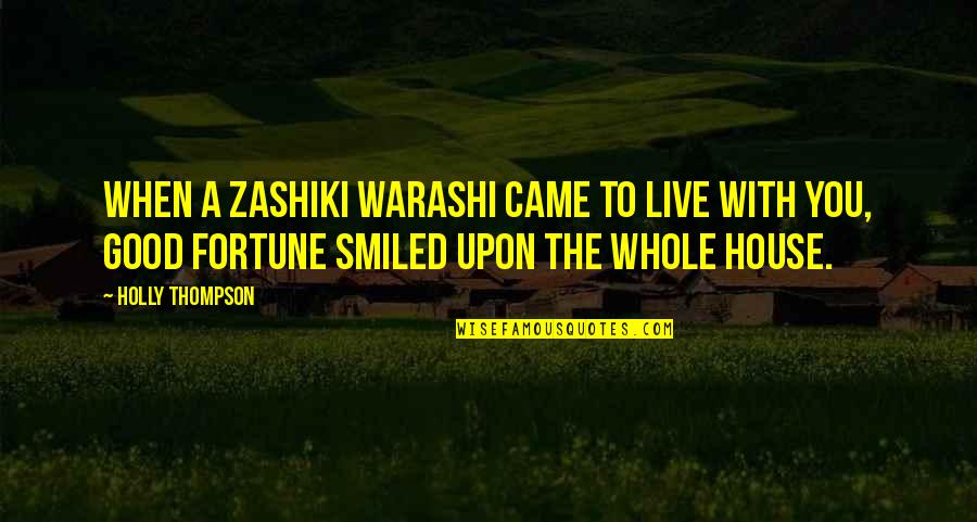Baskar Steel Quotes By Holly Thompson: When a zashiki warashi came to live with