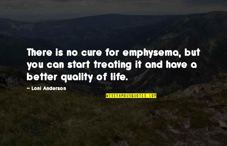 Basketball Addict Quotes By Loni Anderson: There is no cure for emphysema, but you Basketball Addict Quotes By Loni Anderson: There is no cure for emphysema, but you