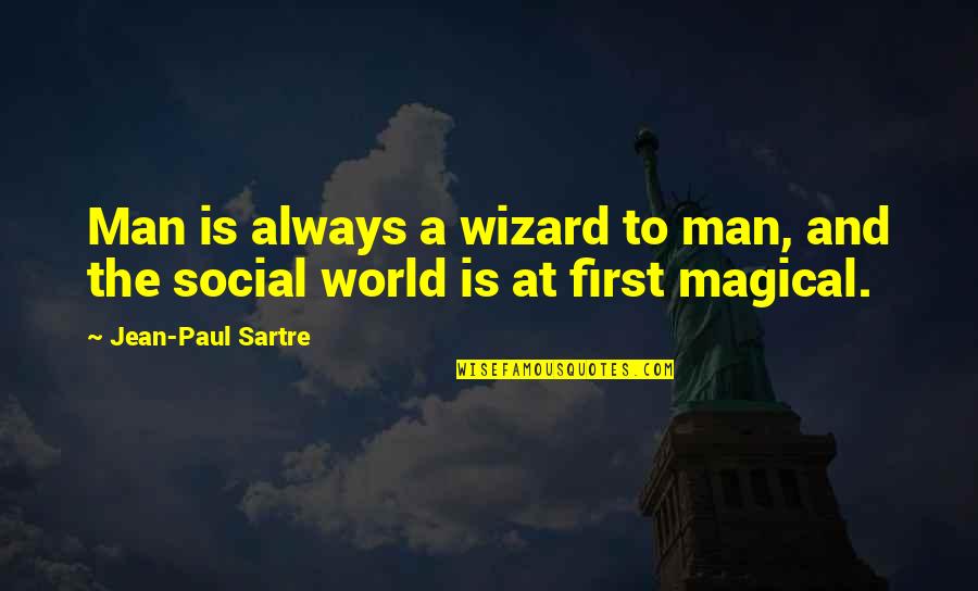 Basketball Jerseys Quotes By Jean-Paul Sartre: Man is always a wizard to man, and