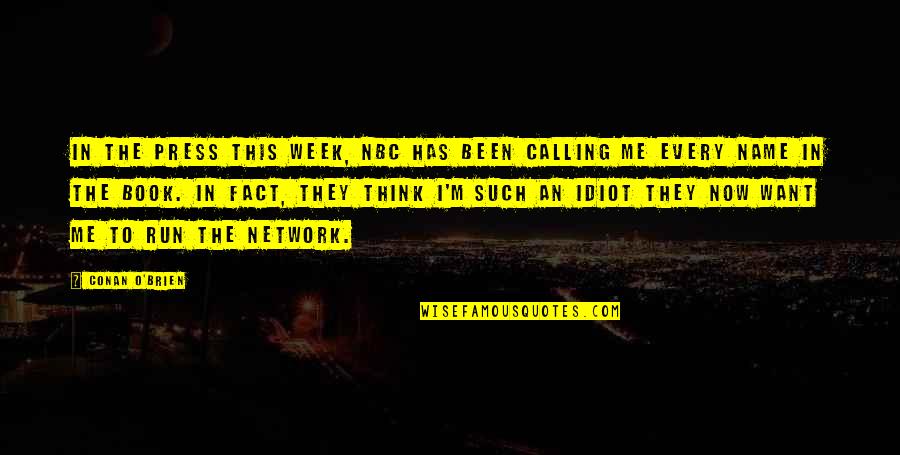 Basketball Manager Quotes By Conan O'Brien: In the press this week, NBC has been