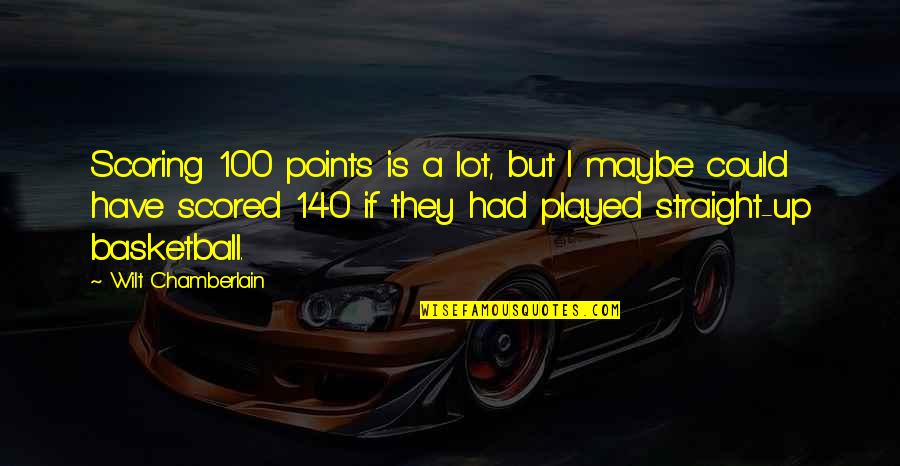 Basketball Points Quotes By Wilt Chamberlain: Scoring 100 points is a lot, but I Basketball Points Quotes By Wilt Chamberlain: Scoring 100 points is a lot, but I
