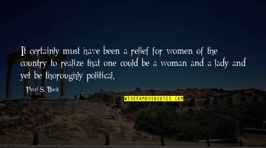 Baskyat Quotes By Pearl S. Buck: It certainly must have been a relief for Baskyat Quotes By Pearl S. Buck: It certainly must have been a relief for