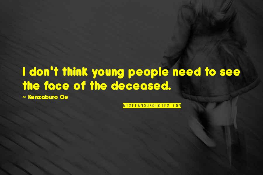 Basoglu Otomotiv Quotes By Kenzaburo Oe: I don't think young people need to see