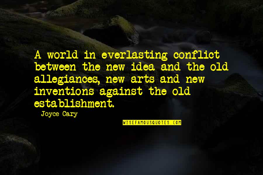 Basque Quotes And Quotes By Joyce Cary: A world in everlasting conflict between the new Basque Quotes And Quotes By Joyce Cary: A world in everlasting conflict between the new