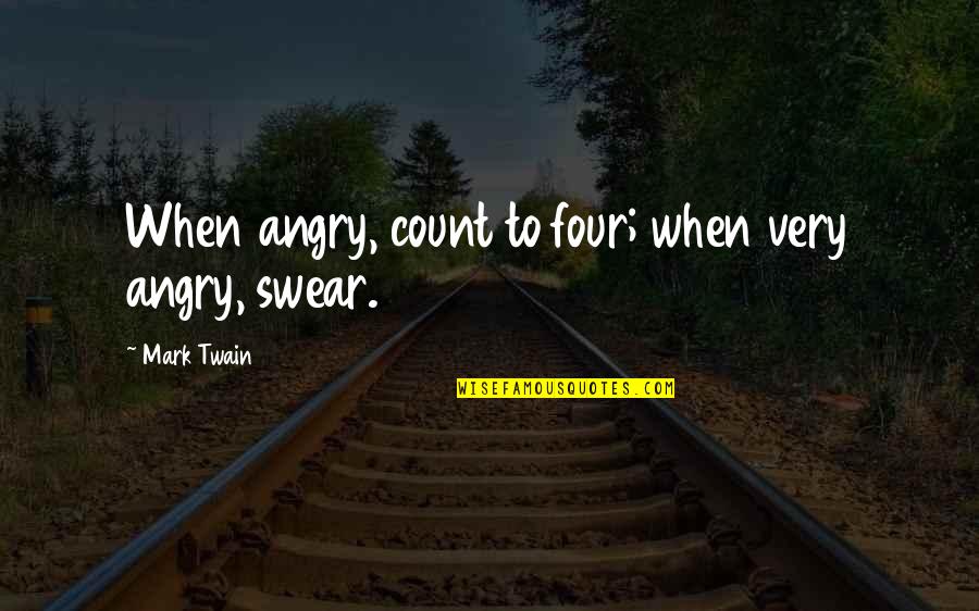 Bassesse En Quotes By Mark Twain: When angry, count to four; when very angry, Bassesse En Quotes By Mark Twain: When angry, count to four; when very angry,