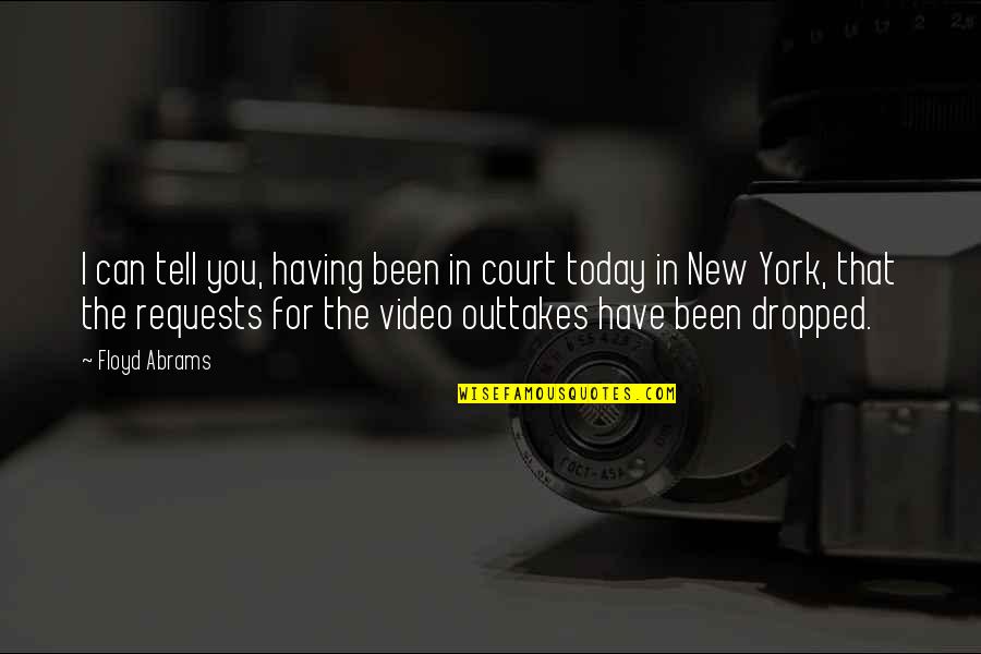 Bastard Out Of Carolina Quotes By Floyd Abrams: I can tell you, having been in court