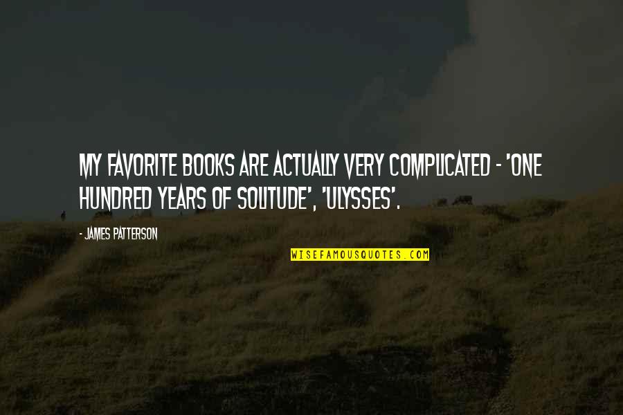 Bat Escape Double Quote Quotes By James Patterson: My favorite books are actually very complicated - Bat Escape Double Quote Quotes By James Patterson: My favorite books are actually very complicated -
