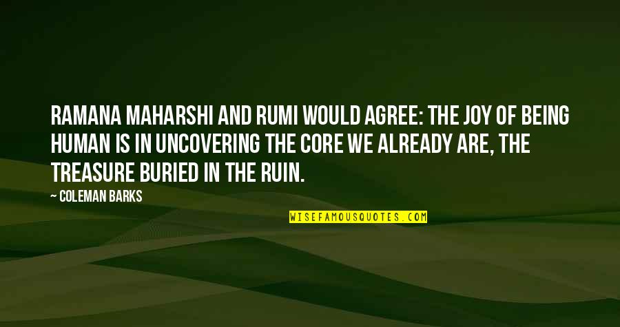 Batas Moral Tagalog Quotes By Coleman Barks: Ramana Maharshi and Rumi would agree: the joy Batas Moral Tagalog Quotes By Coleman Barks: Ramana Maharshi and Rumi would agree: the joy