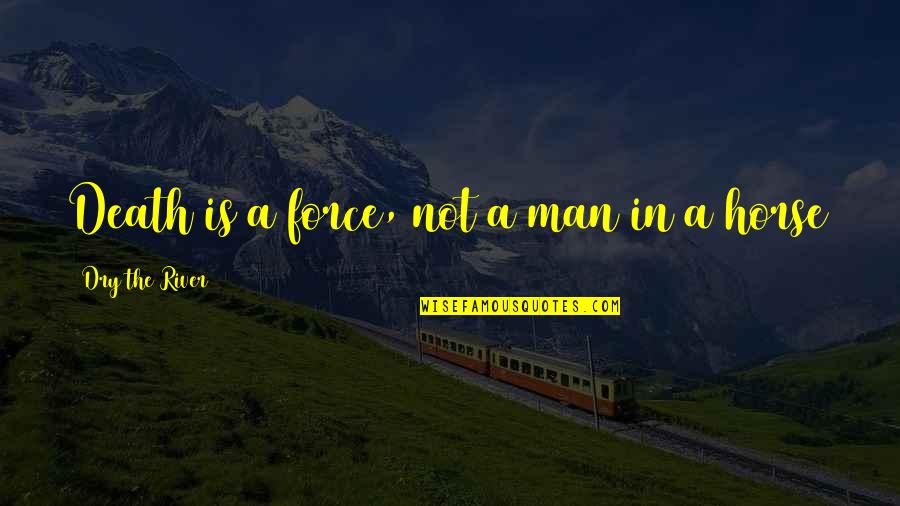 Batch File Variable Quotes By Dry The River: Death is a force, not a man in Batch File Variable Quotes By Dry The River: Death is a force, not a man in