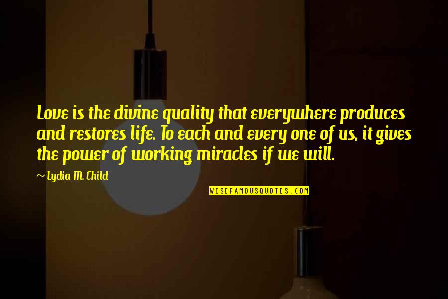 Batch Variable Remove Quotes By Lydia M. Child: Love is the divine quality that everywhere produces