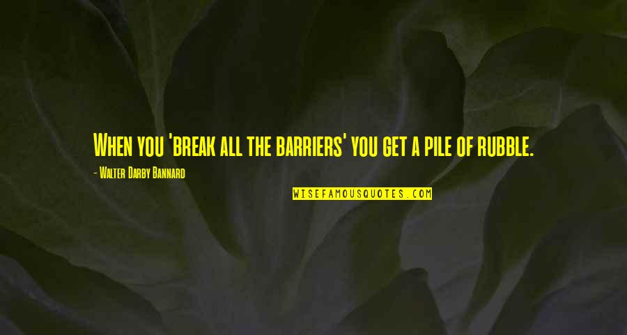 Batchelder Fireplace Quotes By Walter Darby Bannard: When you 'break all the barriers' you get Batchelder Fireplace Quotes By Walter Darby Bannard: When you 'break all the barriers' you get