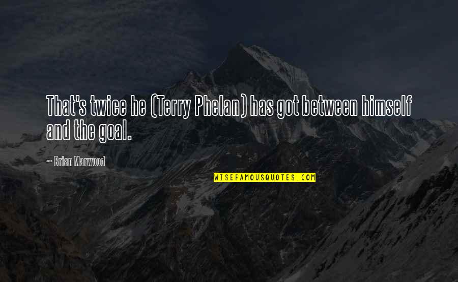 Bateh Bros Quotes By Brian Marwood: That's twice he (Terry Phelan) has got between