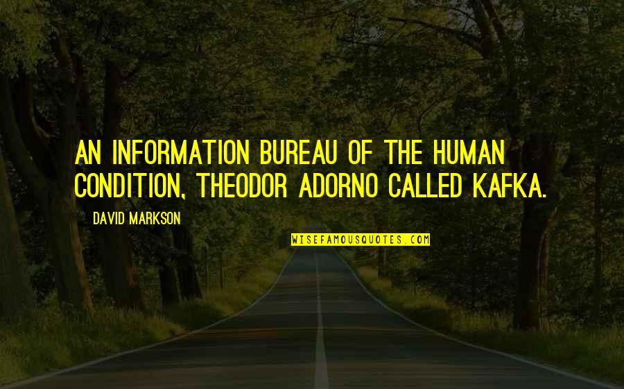 Bathers Quotes By David Markson: An information bureau of the human condition, Theodor