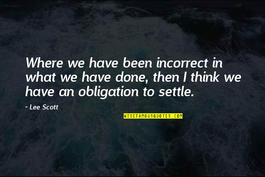 Bathrobes For Men Quotes By Lee Scott: Where we have been incorrect in what we Bathrobes For Men Quotes By Lee Scott: Where we have been incorrect in what we