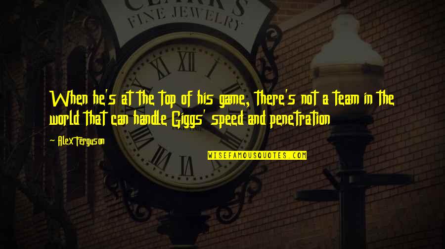 Bathroom Fitter Quotes By Alex Ferguson: When he's at the top of his game,