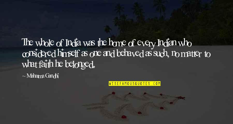Bathroom Reader Quotes By Mahatma Gandhi: The whole of India was the home of Bathroom Reader Quotes By Mahatma Gandhi: The whole of India was the home of