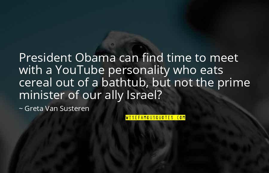 Bathtub Quotes By Greta Van Susteren: President Obama can find time to meet with