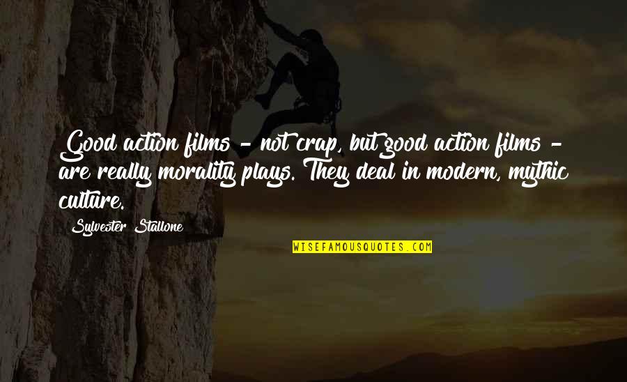 Batir Conjugation Quotes By Sylvester Stallone: Good action films - not crap, but good
