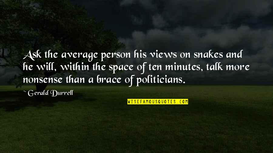 Battle Of Saipan Quotes By Gerald Durrell: Ask the average person his views on snakes Battle Of Saipan Quotes By Gerald Durrell: Ask the average person his views on snakes