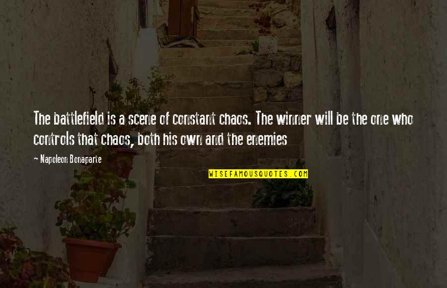 Battlefield One Quotes By Napoleon Bonaparte: The battlefield is a scene of constant chaos. Battlefield One Quotes By Napoleon Bonaparte: The battlefield is a scene of constant chaos.