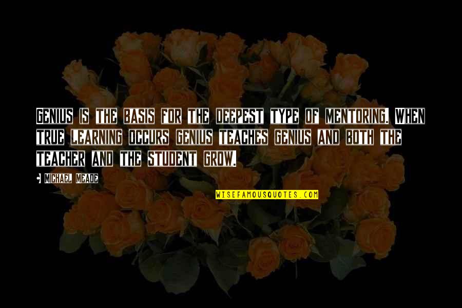 Batul Al Quotes By Michael Meade: Genius is the basis for the deepest type