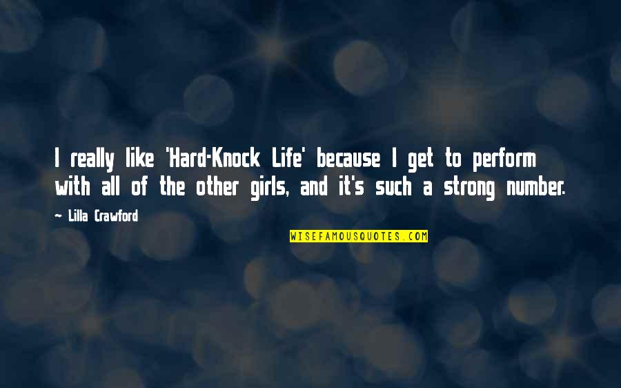 Bauduin Gundam Quotes By Lilla Crawford: I really like 'Hard-Knock Life' because I get Bauduin Gundam Quotes By Lilla Crawford: I really like 'Hard-Knock Life' because I get